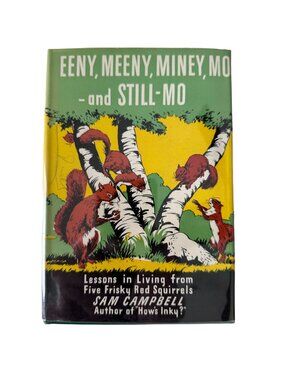 Enemy Meeny Miney Mo and Still Mo Signed Sam Campbell 1945 HC DJ VTG